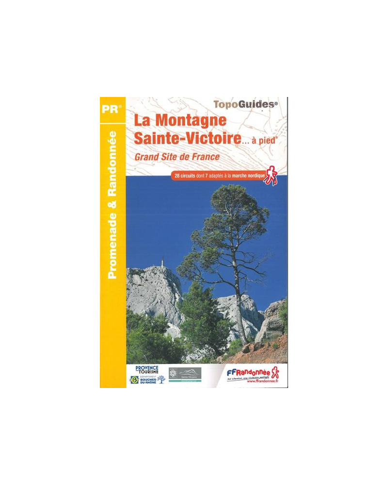 FFRP - P131- La Montagne Sainte-Victoire... à pied - PR 28 balades