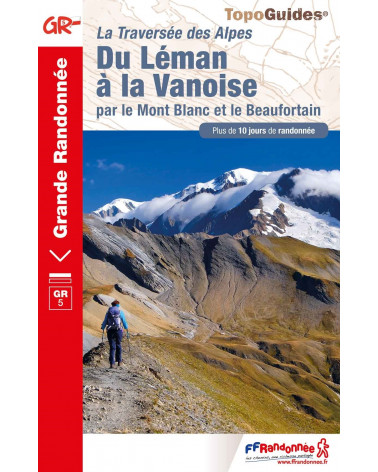 FFRP 504 Du Léman à la Vanoise par le Mont Blanc et le Beaufortain - GR®5