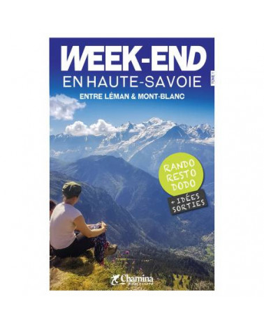 Chamina Week-end en Haute-Savoie.