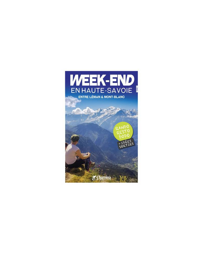 Chamina Week-end en Haute-Savoie.