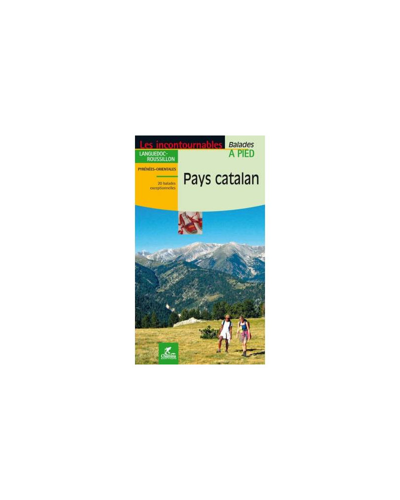 Chamina Les Incontournables Pays Catalan