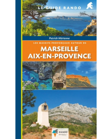 Guide Rando Marseille Aix en Provence