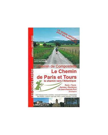 Lepère Chemin de Compostelle - Le chemin de Paris et Tours