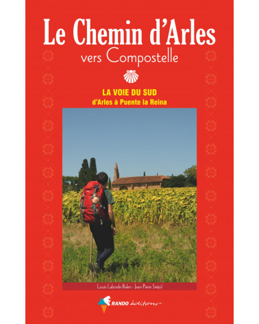 Rando Editions Le Chemin d'Arles vers Saint-Jacques-de-Compostelle